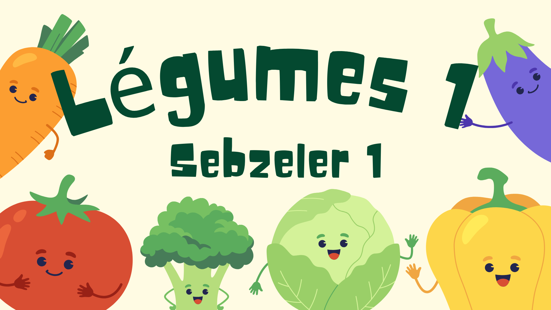 L�gumes -Sebzeler