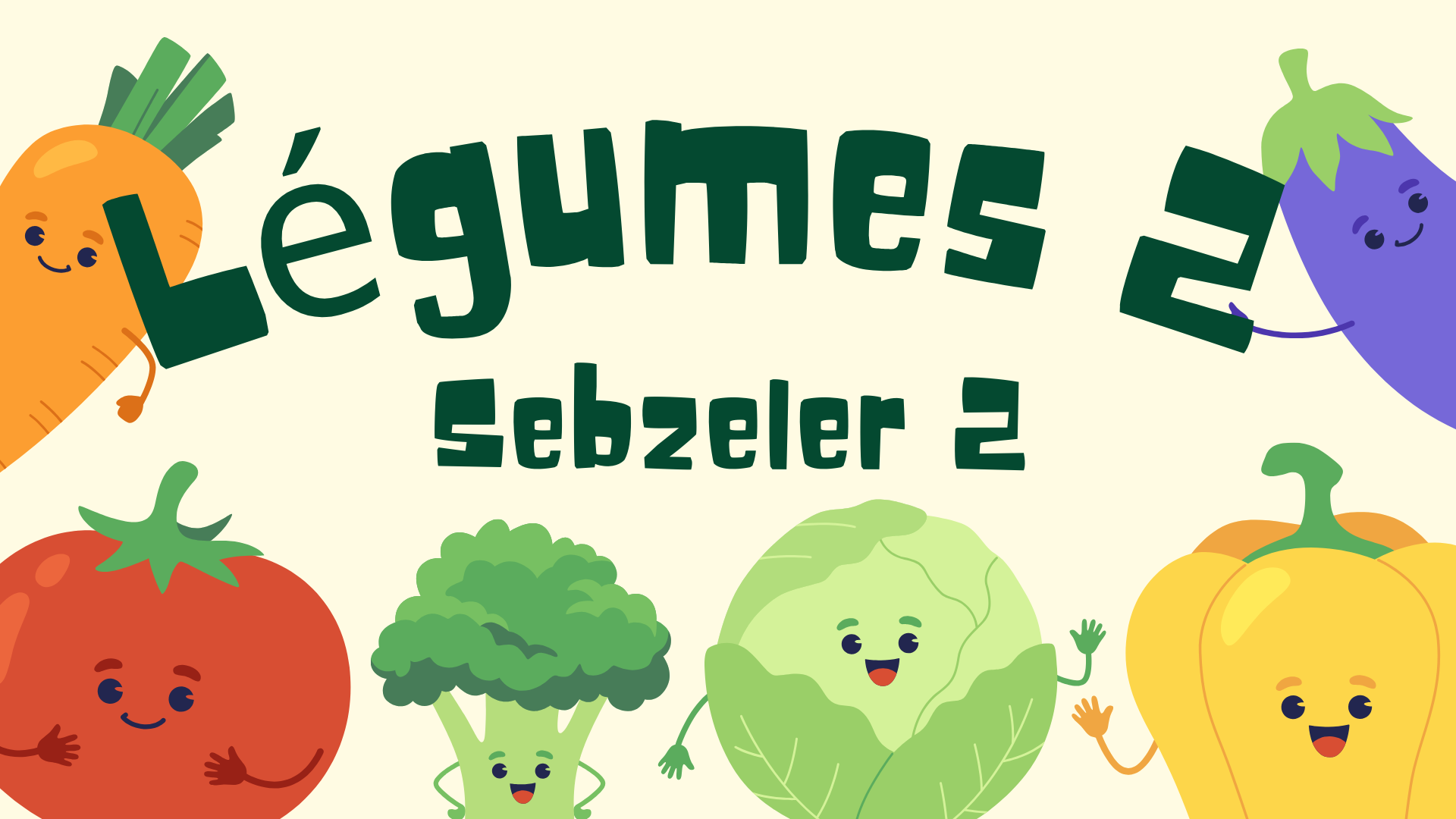L�gumes -Sebzeler